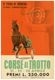 Corse al Trotto 21, 22, 28 Aprile, Premi L. 230.000