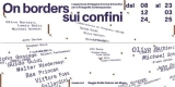 On borders - Sui confini. L'esperienza d'indagine di Linea di Confine per la Fotografia contemporanea : mostra a cura di Ilaria Campioli, William Guerrieri, Monica Leoni, Reggio Emilia, Palazzo dei Musei, 8 dicembre 2024 - 23 marzo 2025