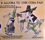 E allora tu che cosa fai?