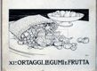 XI&deg; Ortaggi, Legumi E Frutta
