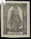 V.o R.o E. N.a S.a Del Rosario : Que se Venera en la Iglesia Auxiliar de este Titulo &agrave; Devoc&igrave;on de D. Manuel Mathi.s Gomez